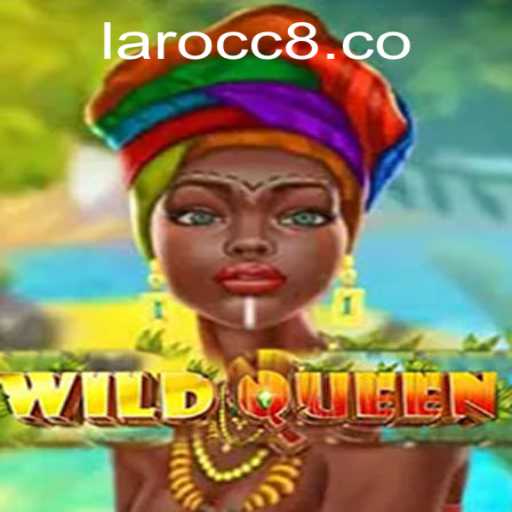 Exploring the Thrills of WildQueen on Laro.CC